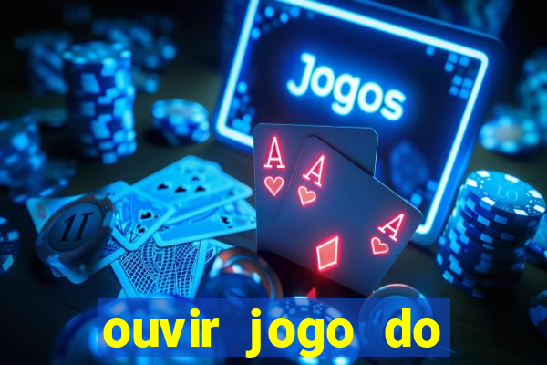 ouvir jogo do vasco ao vivo